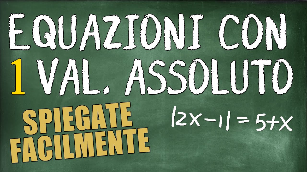 Equazioni con 1 Valore Assoluto - 3 Esercizi Svolti