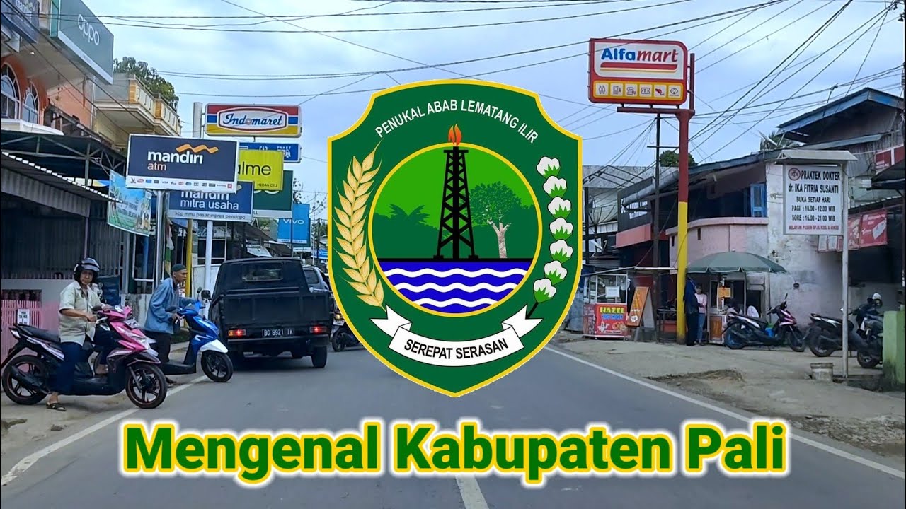 Mengenal Kabupaten Pali Sumatera Selatan