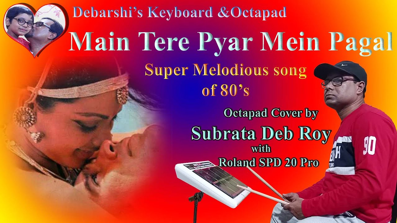 Main Tere Pyar Mein Pagal || Octapad Cover by Subrata Deb Roy || with Roland SPD 20 Pro
