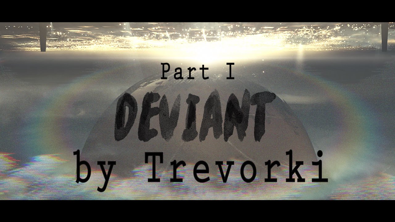 Trevorki :: Deviant (Part 1) :: Destiny Montage