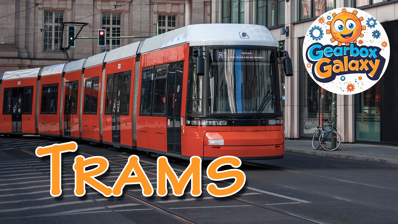 Thrilling Trams Song for Kids | Gearbox Galaxy | Super Fun Tunes!