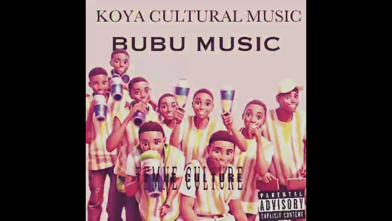 KOYA CULTURAL FT BUBU MUSIC