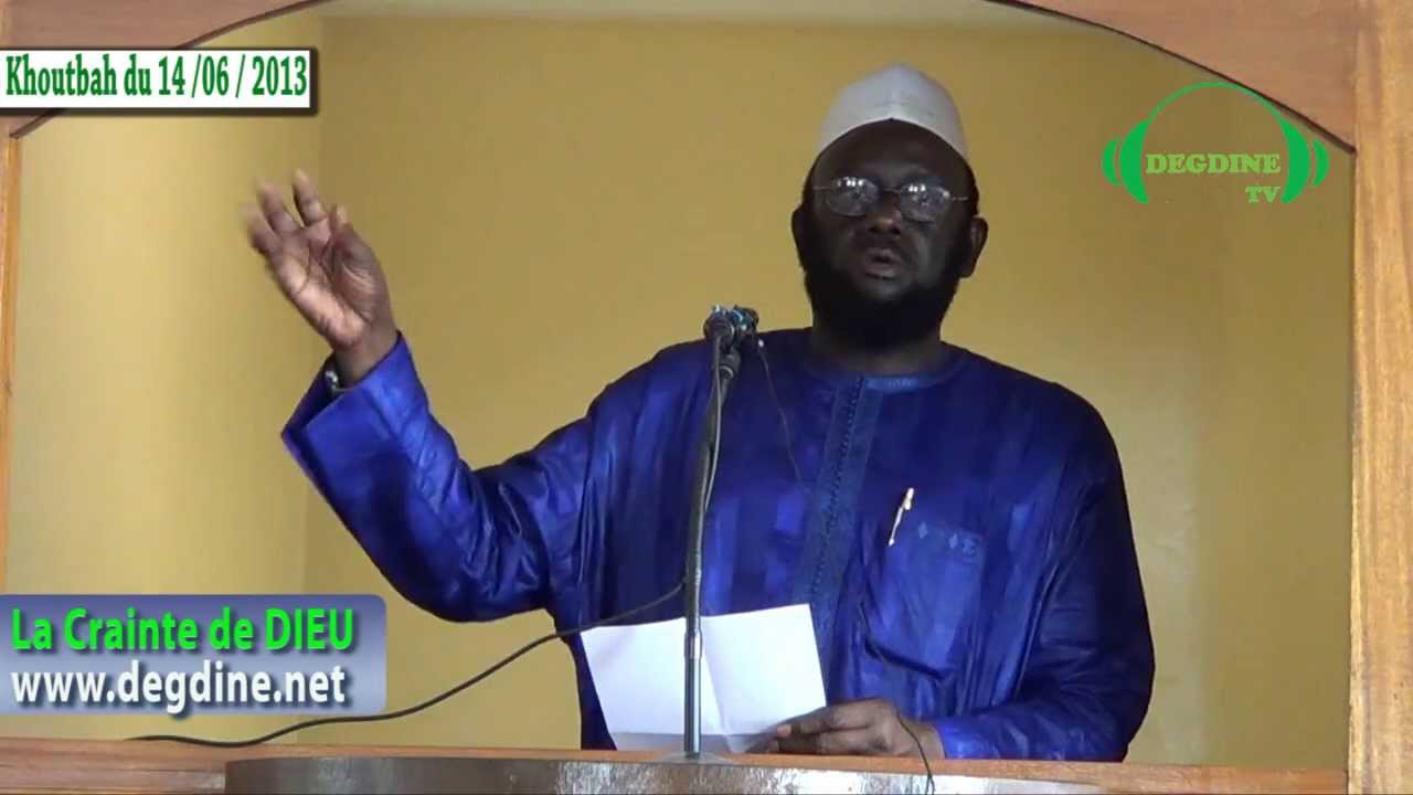 La crainte de Dieu du 14 juin 2013 par Dr Mouhammad A. LO