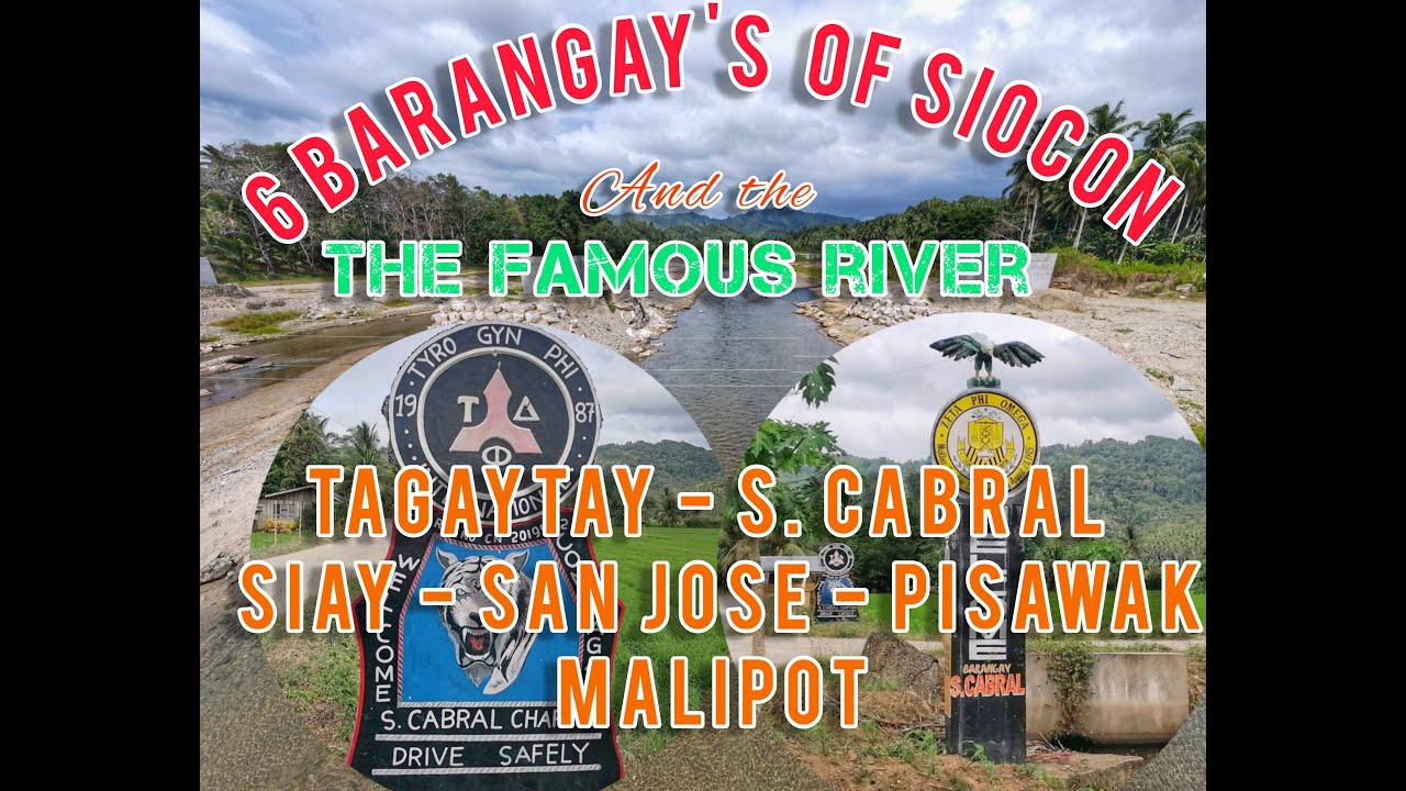 6 BARANGAY'S OF SIOCON AND THE FAMOUS RIVER