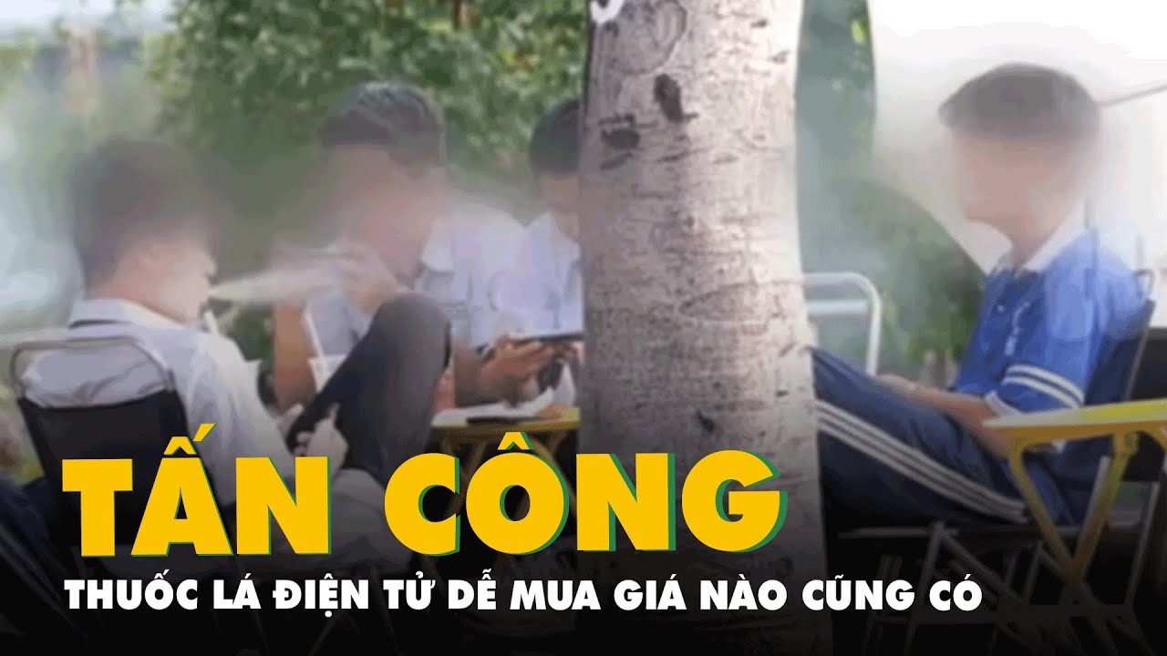 Thuốc lá điện tử ‘tấn công’ học trò - Kỳ 2: Dễ mua, giá nào cũng có