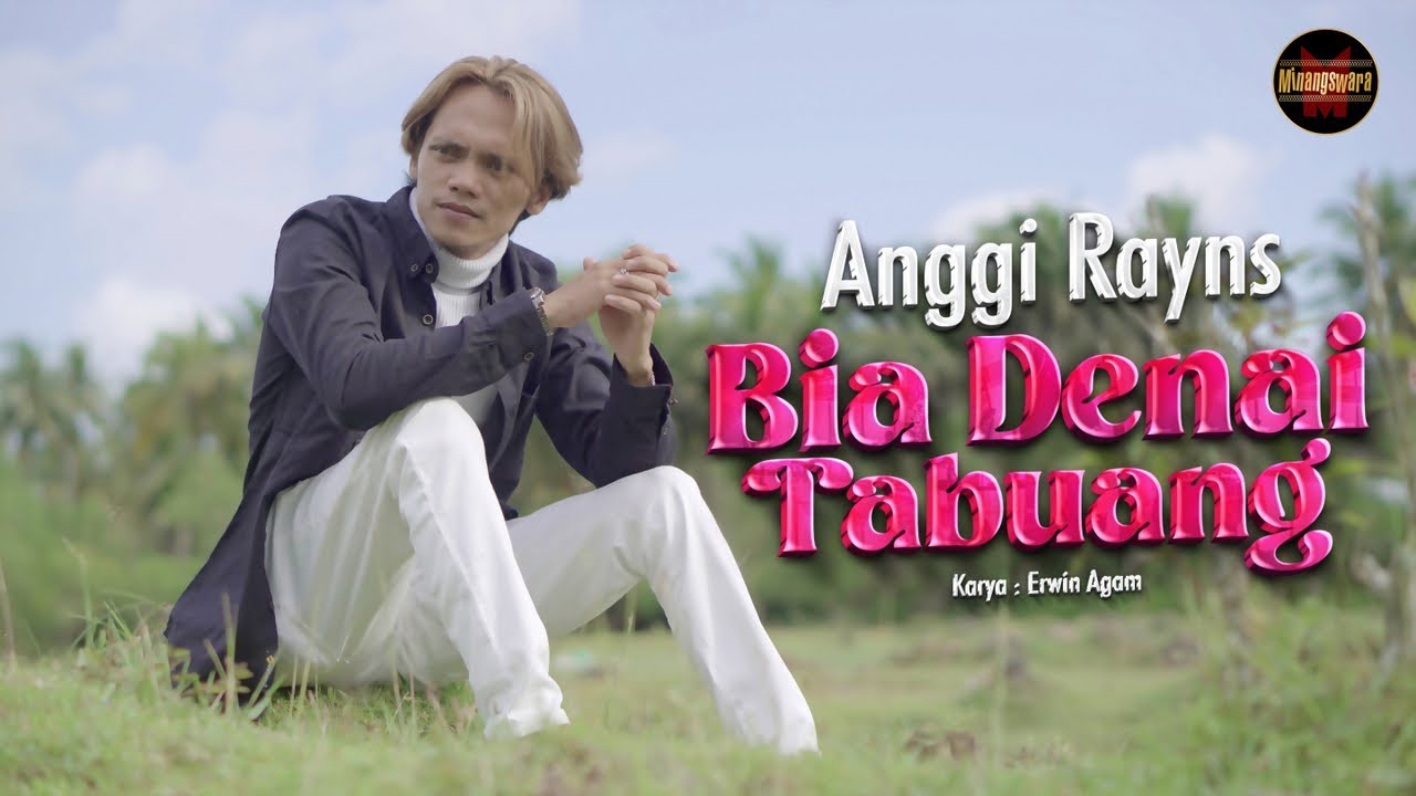 Anggi Rayns - Bia Denai Tabuang (Official Music Video)