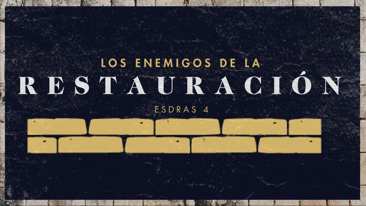 Esdras 4 • Los enemigos de la restauración