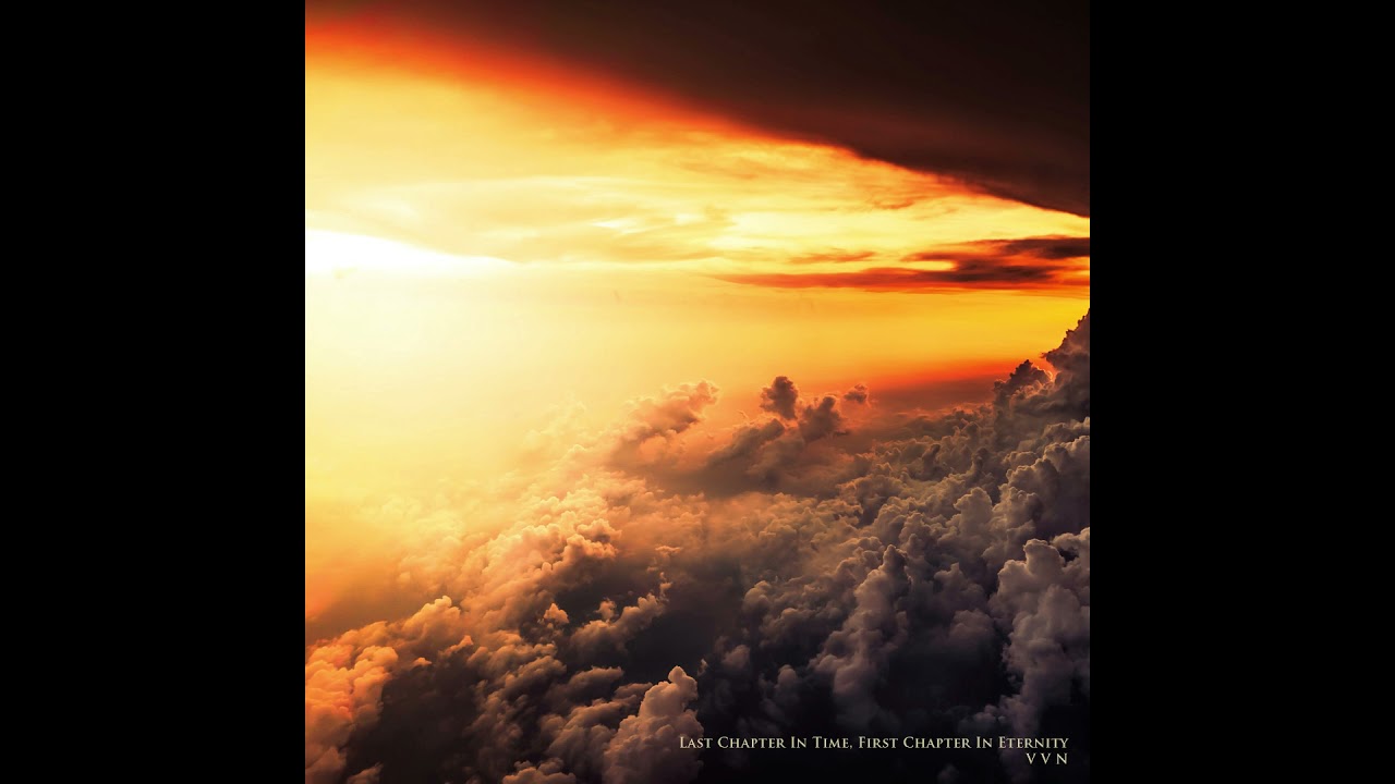 VVN - Last Chapter In Time, First Chapter In Eternity