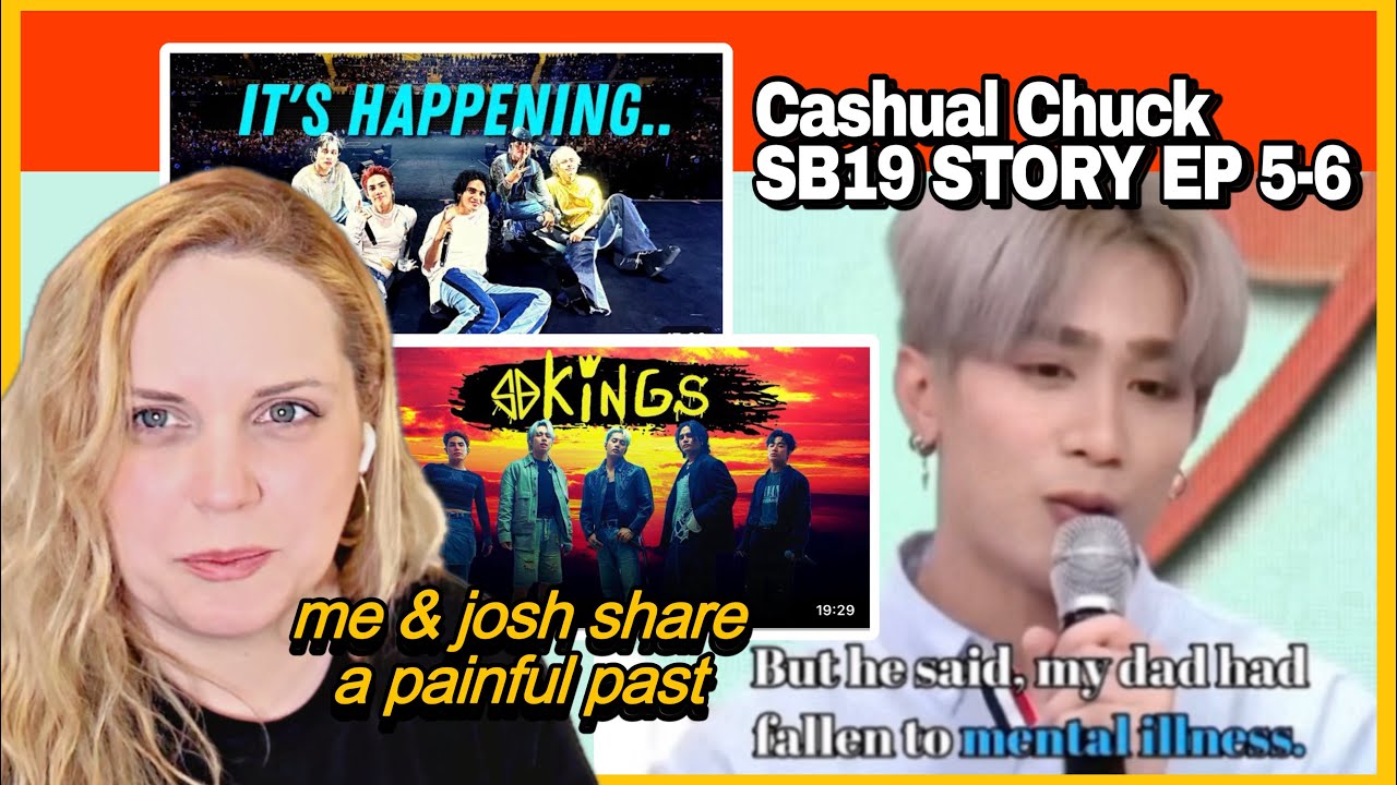 Cashual Chuck- Story of SB19 | Episodes 5-6 (Fate/Kings) REACTION | Me & Josh share a painful past
