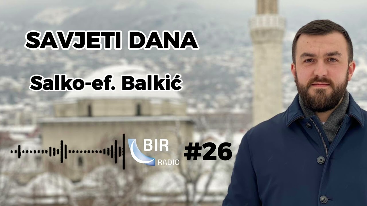 Salko-ef.  Balkić: Savjeti dana | EP 26