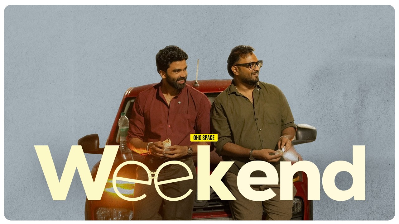Weekend | Short Movie | Ohospace | Malayalam | Friendship