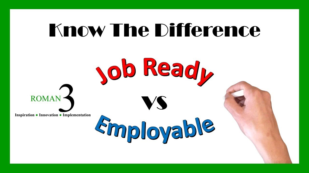 The Difference Between Job Ready and Employable
