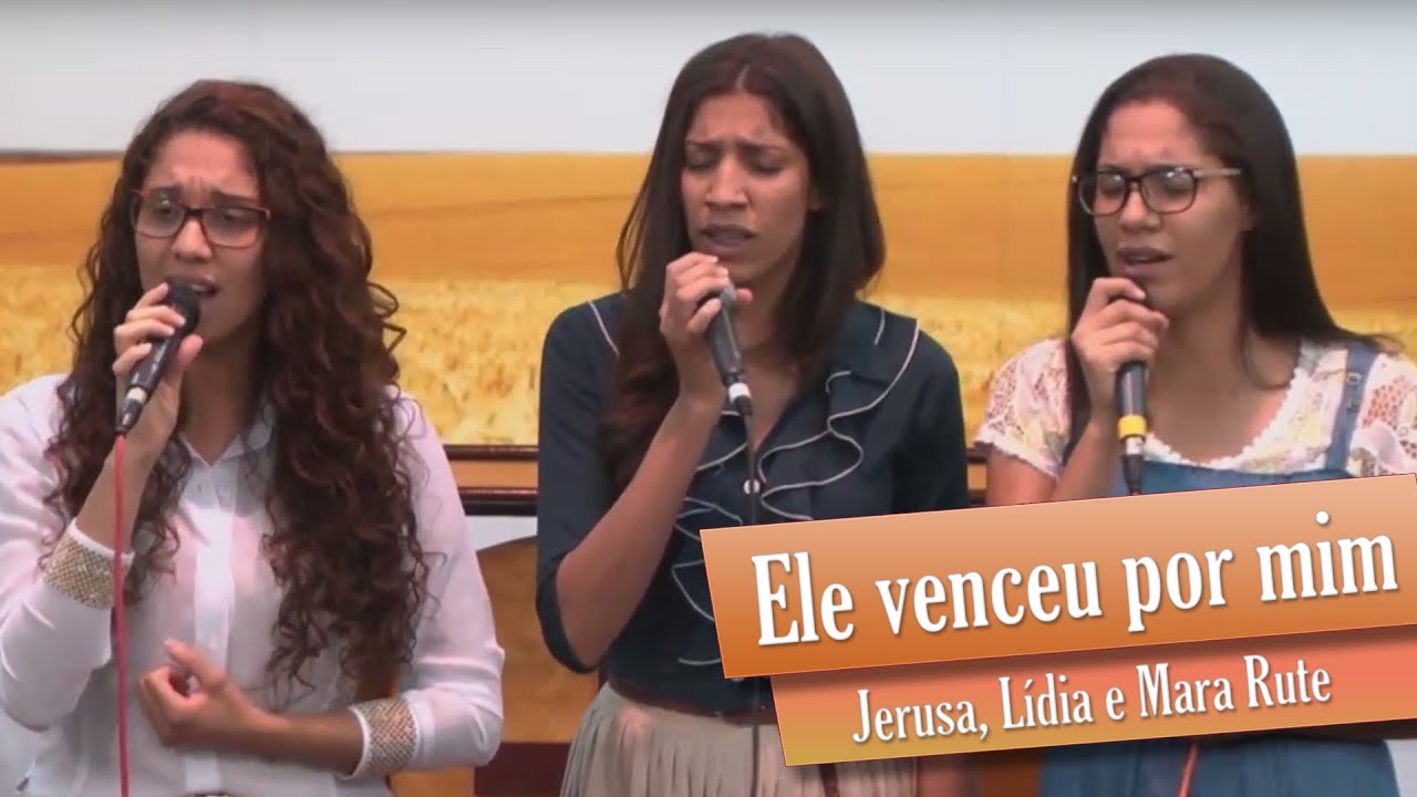 Ele Venceu por mim - Jerusa e Grupo