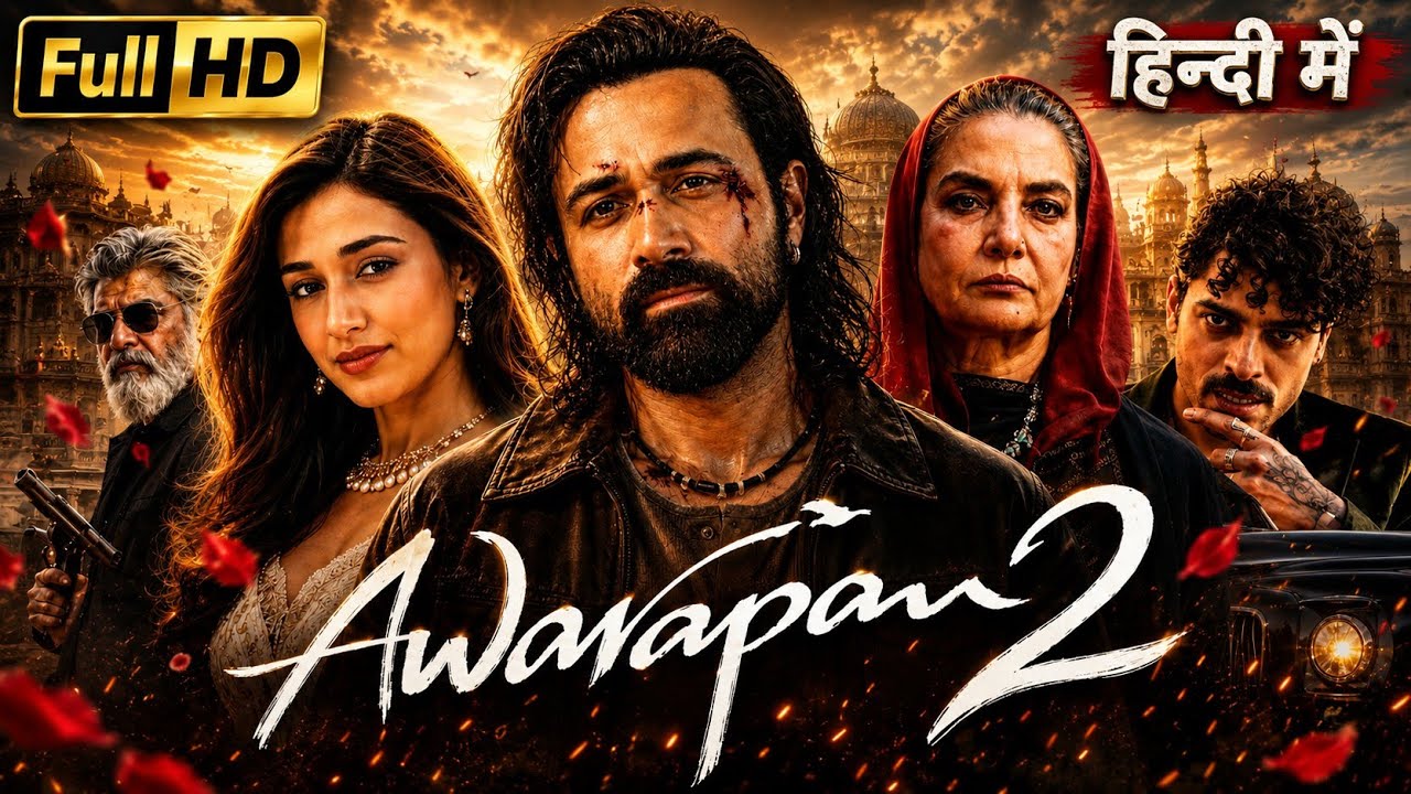 Awarapan 2 (2026) Full Movie In Hindi | Emraan Hashmi | Shabana Azmi | Disha Patani | New Movie 2026