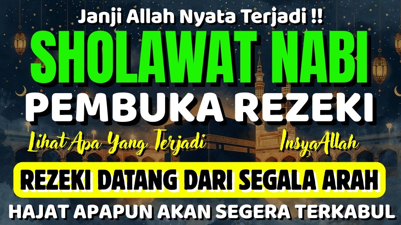 SHOLAWAT PENARIK REZEKI PALING DAHSYAT, Sholawat Nabi Muhammad SAW, SHOLAWAT JIBRIL PALING MERDU