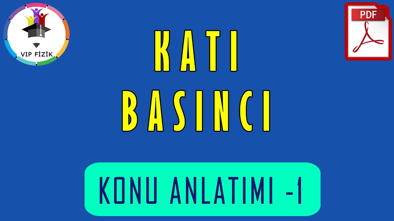 Katı Basıncı Konu Anlatımı | PDF | TYT Fizik #2022