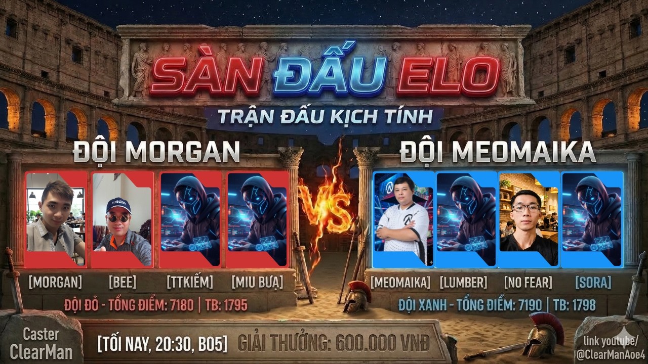 SHOWMATCH ELO  - 4V4 | TEAM MEOMAIKA VS TEAM MORGAN | PRIZE POOL : 600.000Đ | CASTER :CLEARMAN