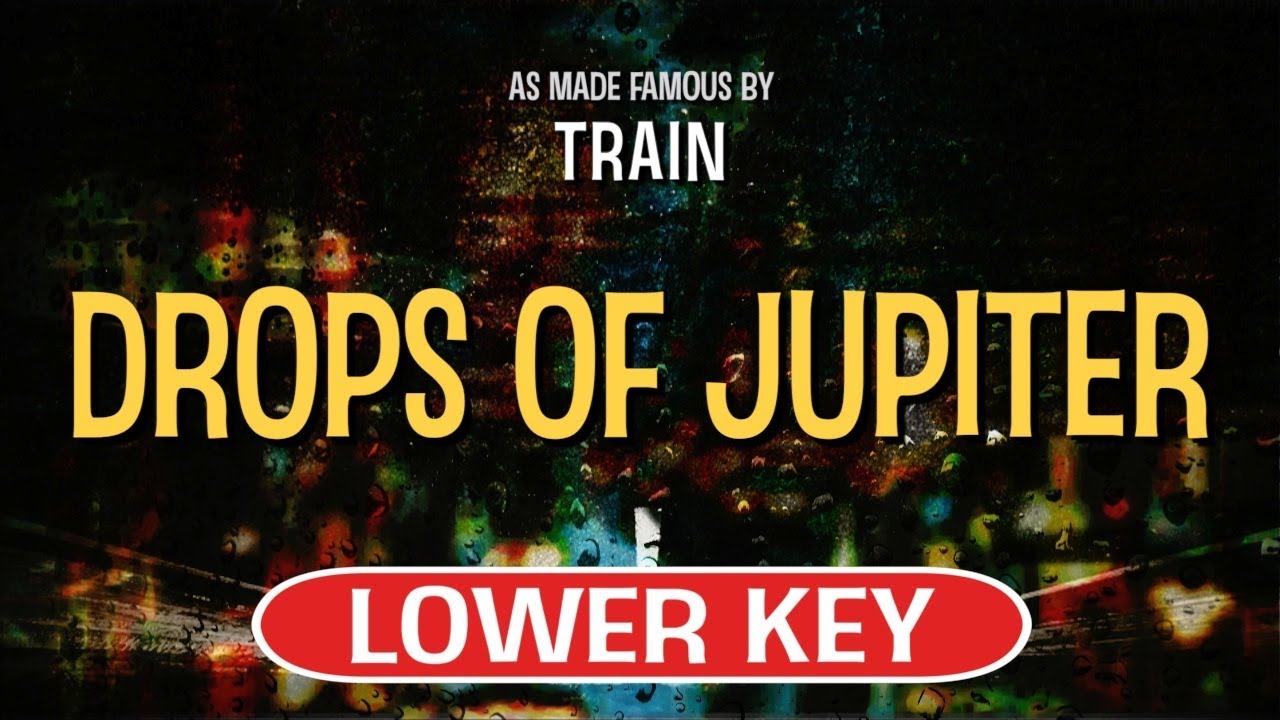 Drops Of Jupiter (Karaoke Lower Key) - Train