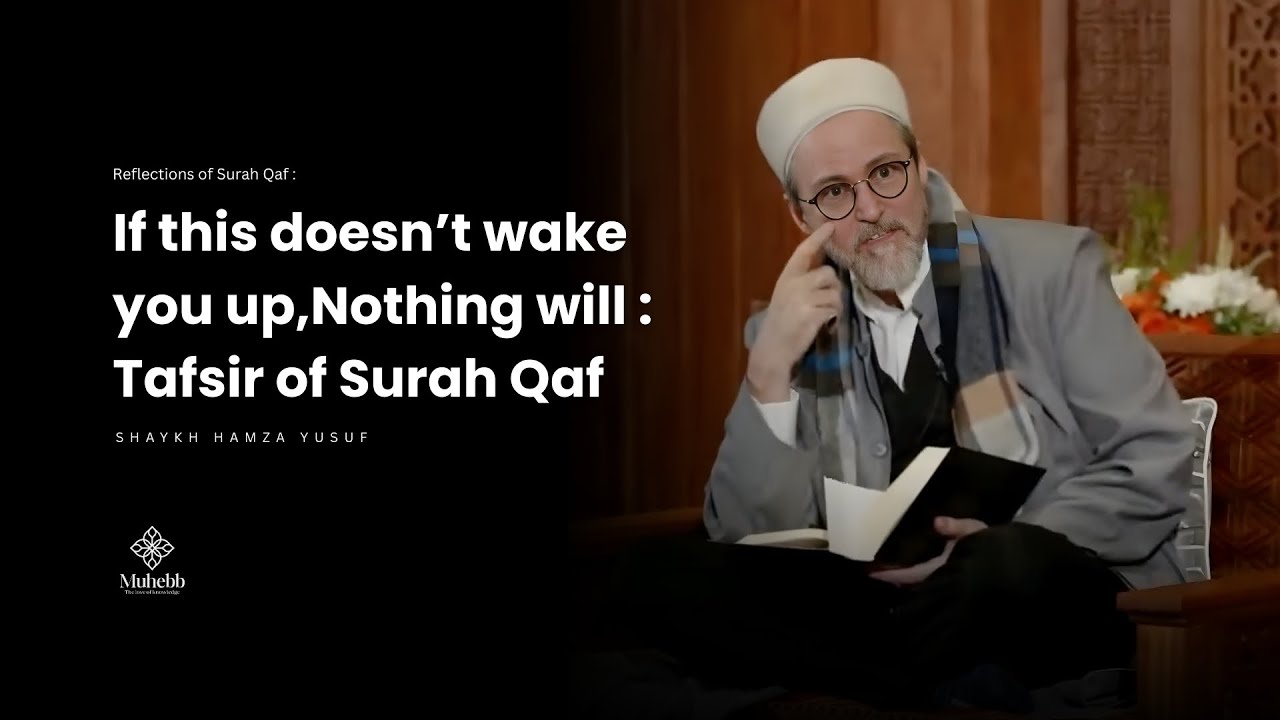Darkness to Light - Opening the inner eye of your heart - Tafsir of Surah Qaf