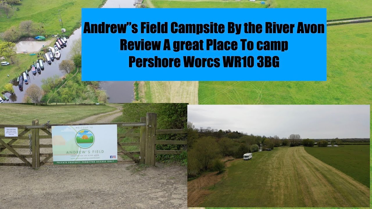 Andrews Field Camping by the river avon Review