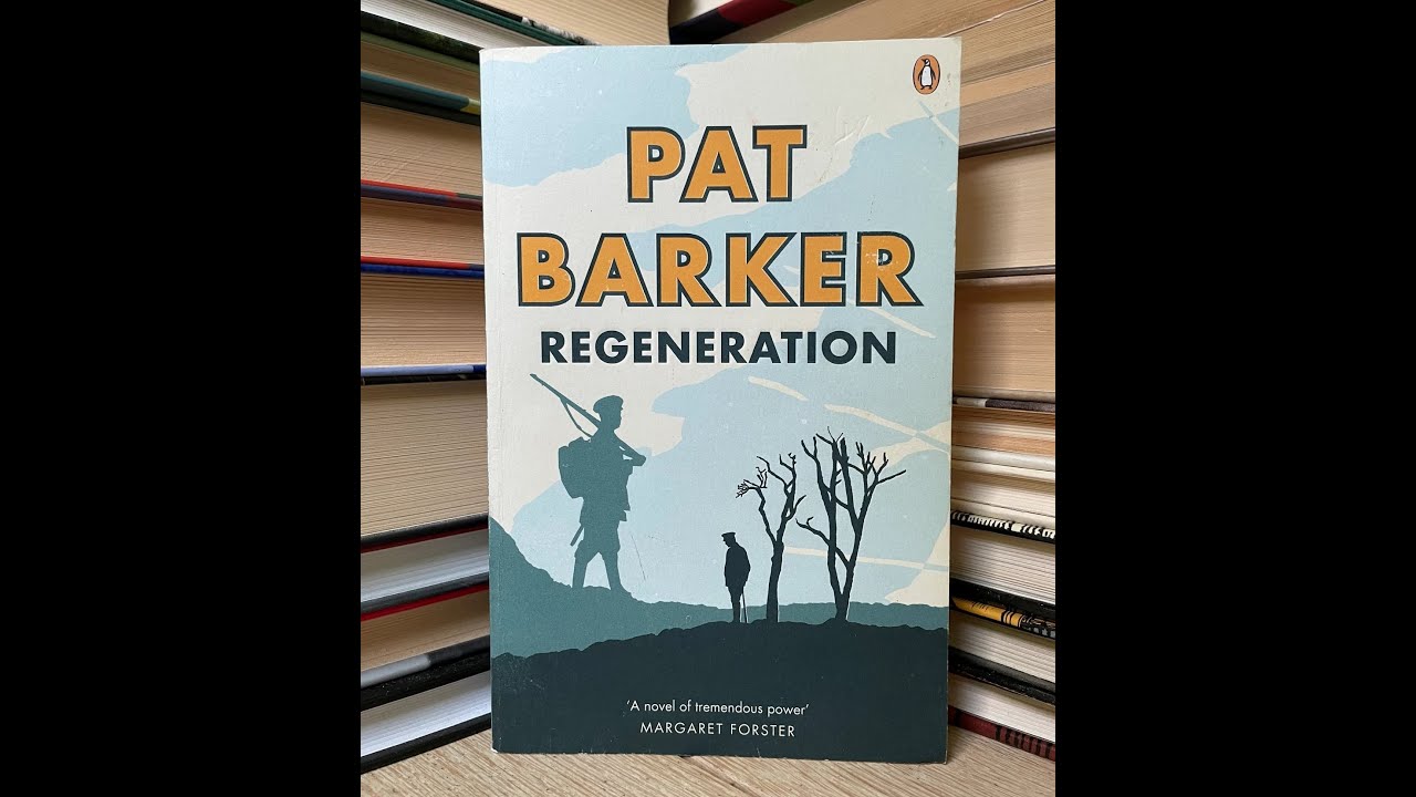 Plot summary, &ldquo;Regeneration&rdquo; by Pat Barker in 5 Minutes - Book Review