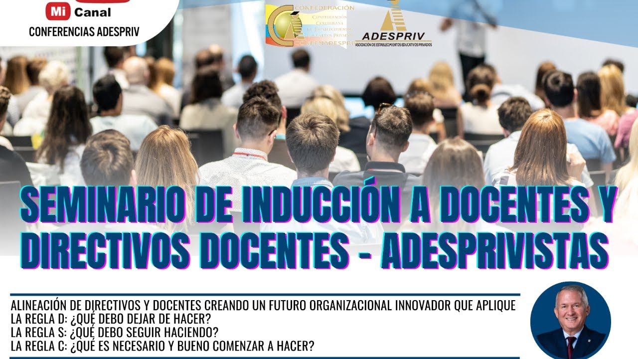 SEMINARIO DE INDUCCIÓN A DOCENTES Y DIRECTIVOS DOCENTES ADESPRIVISTAS