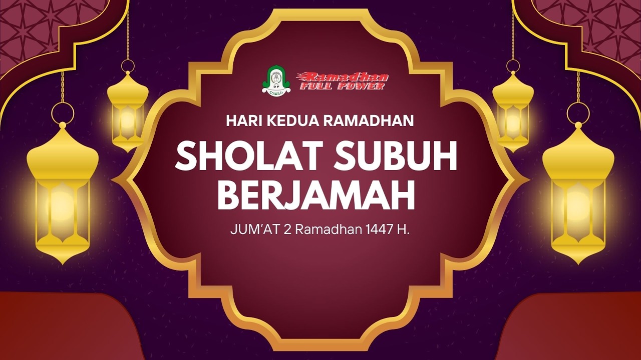 🔴 LIVE..!! SHOLAT SUBUH HARI KEDUA DI BULAN RAMADHAN