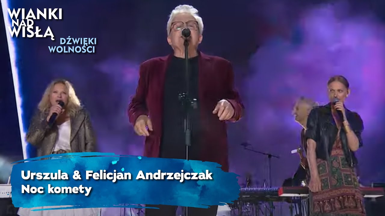 Urszula & Felicjan Andrzejczak - Noc komety | WIANKI NAD WISŁĄ