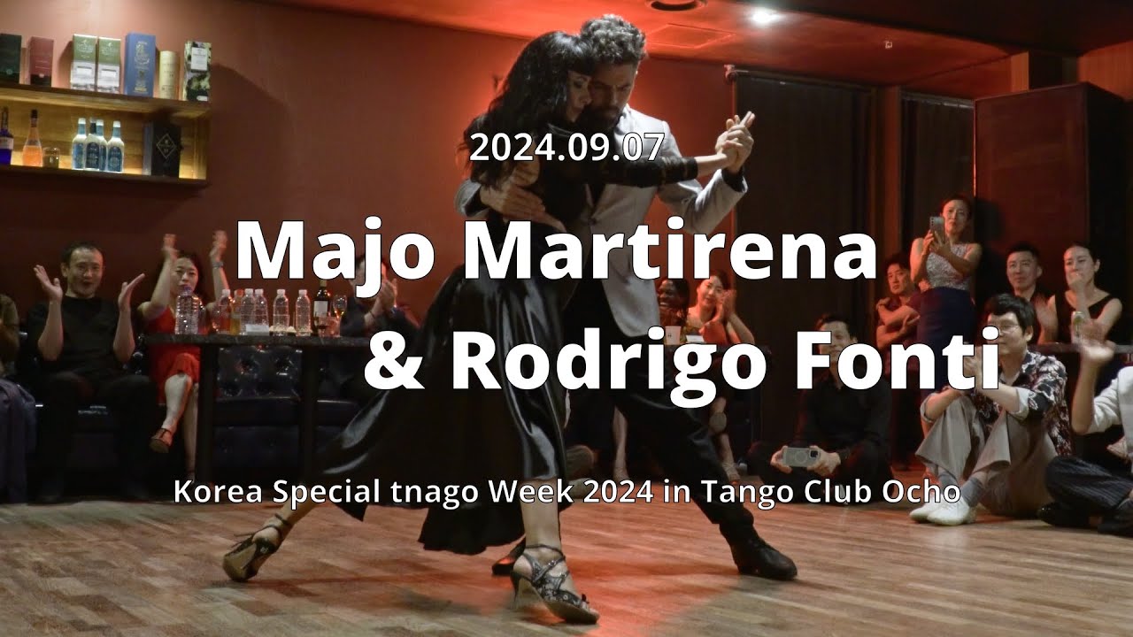 [ Tango ] 2024.09.07 - Majo Martirena & Rodrigo Fonti - Show.No.2