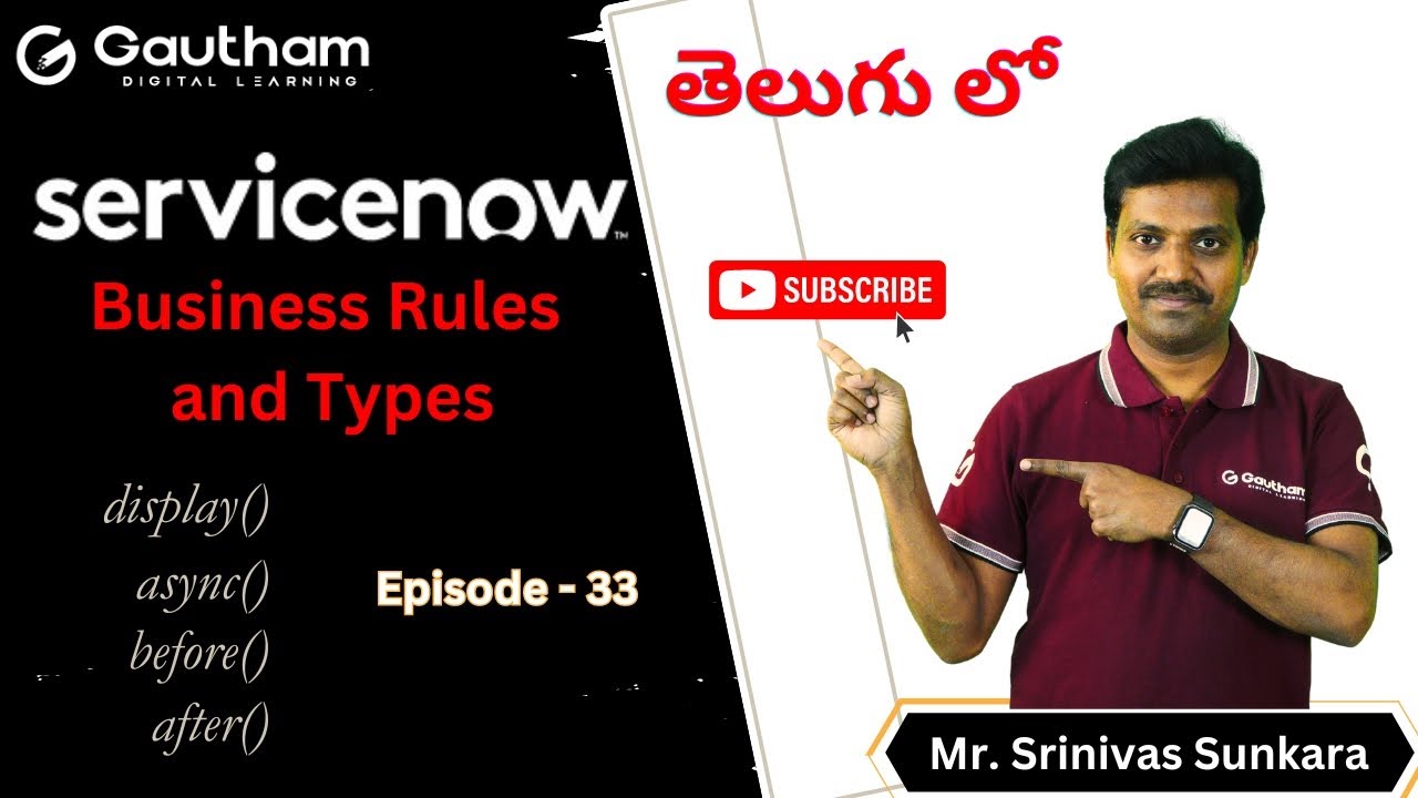 ServiceNow Telugu Series - Episode 33 | ServiceNow Business Rules  | ServiceNow Telugu Videos