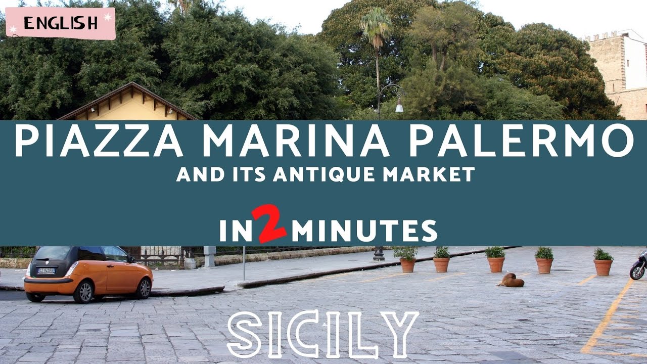 Piazza Marina and Its Antique Market