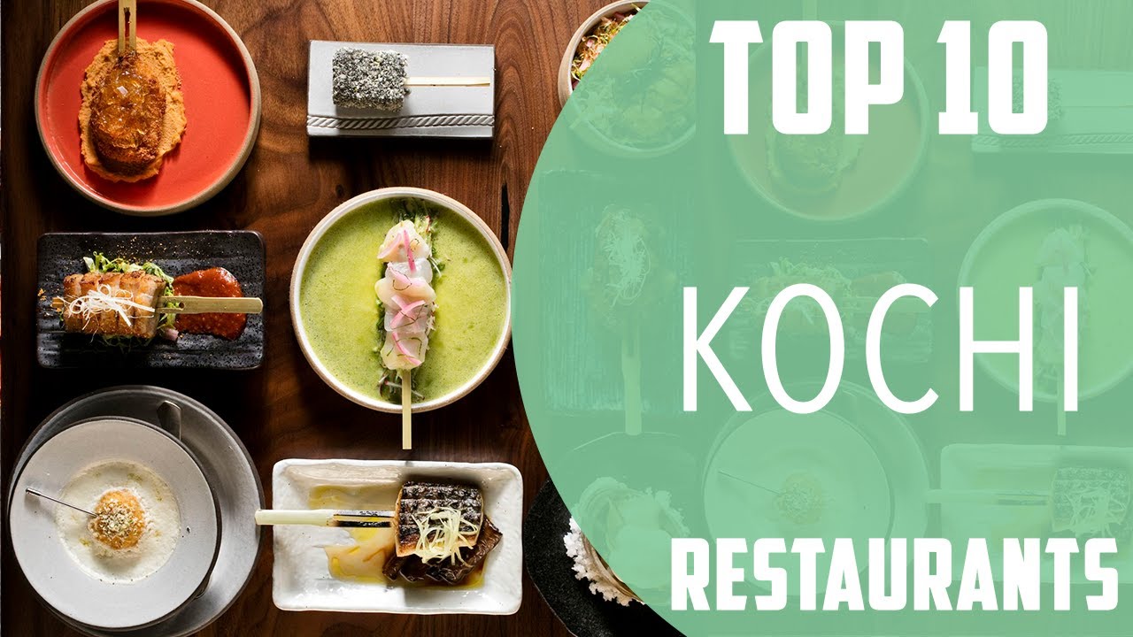 Top 10 Best Restaurants to Visit in Kochi | India - English