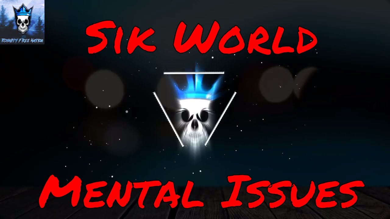 Sik World - Mental Issues (Copyright Free ✅Rap Music) 👑💰