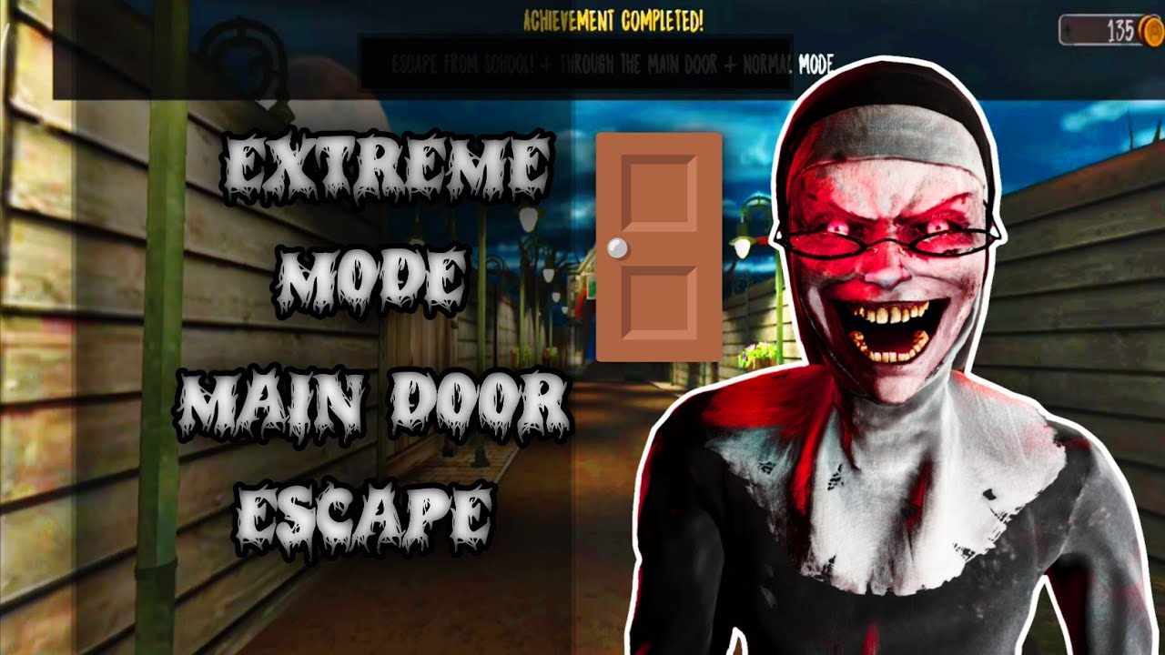 EVIL NUN MAIN DOOR 🚪 ESCAPE EXTREME MODE || le bhag gaya main door se.