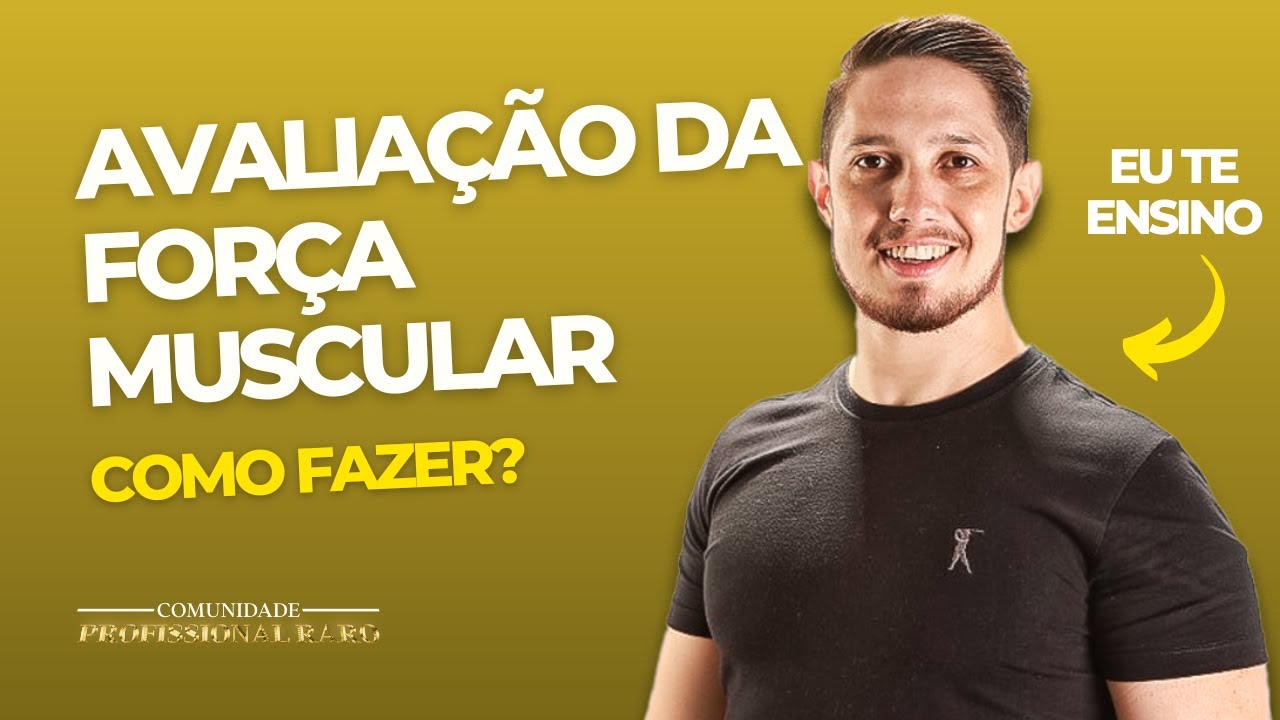Como avaliar a for&ccedil;a muscular do seu aluno??