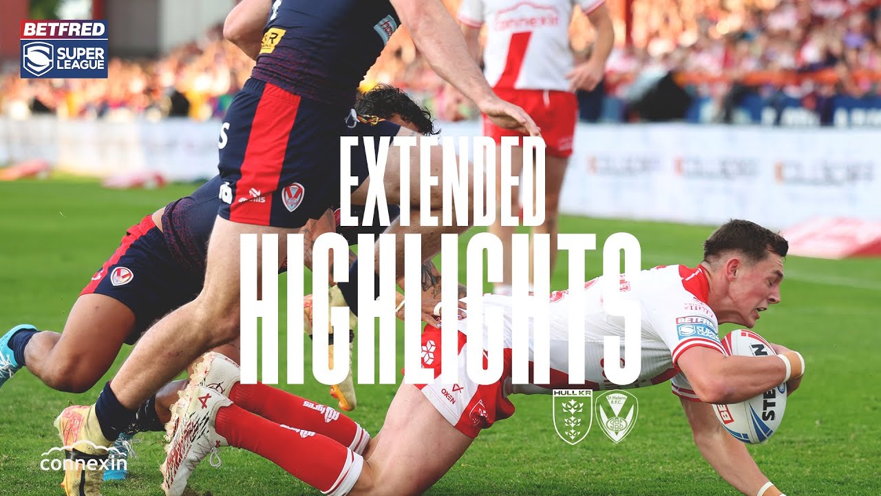 What A Piece of Play! 🔥 Hull KR 34-4 St Helens - Super League Round 13 Extended Highlights