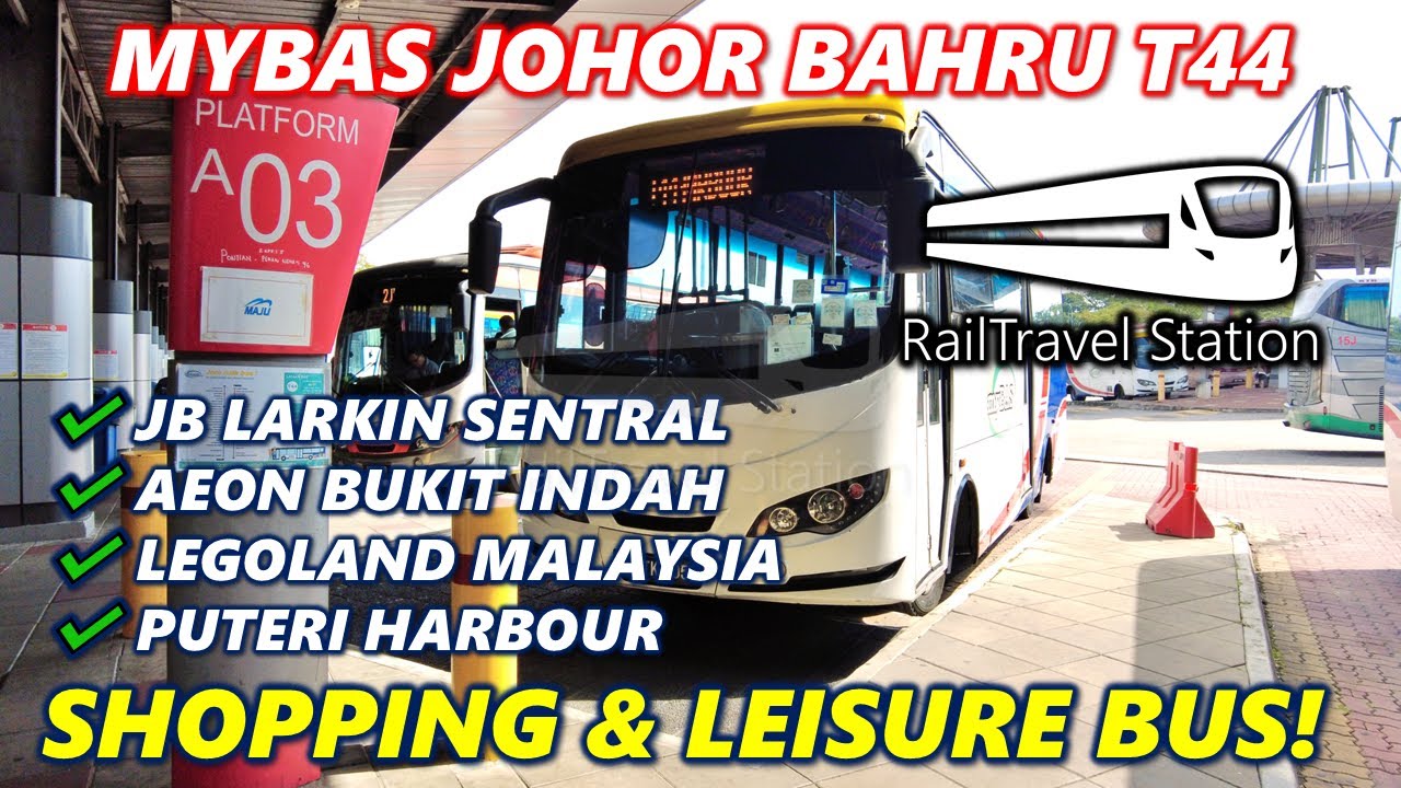 NEW MYBAS JB TO AEON BUKIT INDAH & PUTERI HARBOUR! 🇲🇾🚌myBAS Johor Bahru T44 JB Larkin→Puteri Harbour