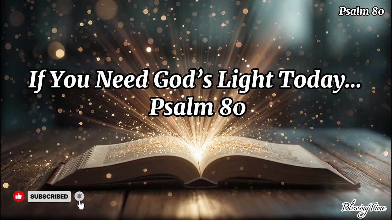 ✨ If You Need God’s Light Today… Pray This | Psalm 80 | A Powerful Prayer for Renewal