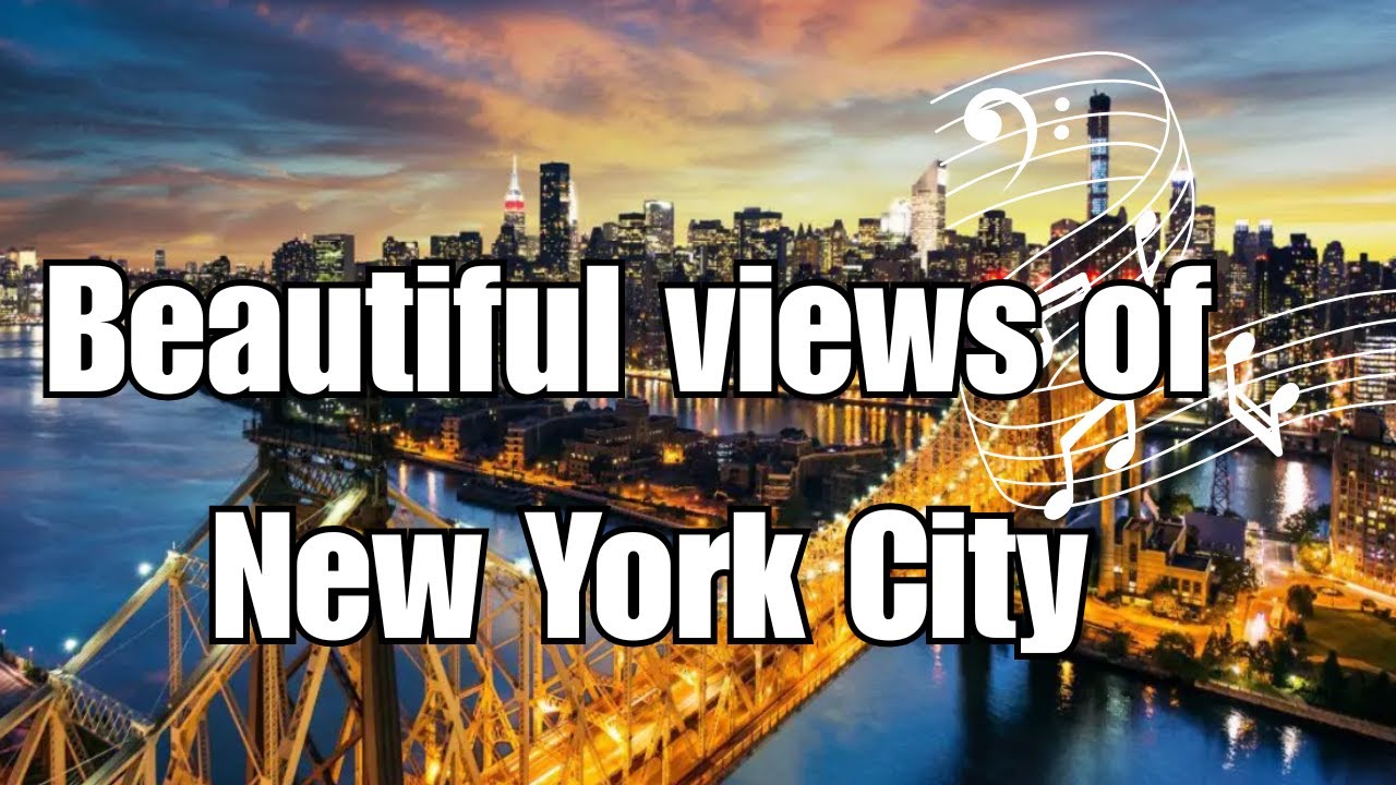 Beautiful views of NYC | What to do in New York City set to music