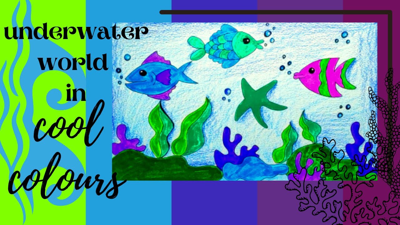 Cool Colours | Underwater world | Sea life plants and animals | Colour Theory |  blue, green, purple