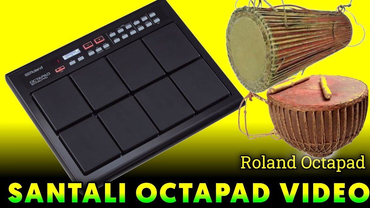 SANTALI OCTAPAD VIDEO 2025 // LATAST SANTALI OCTAPAD PATCH PLAYING ROLAND SPD 20X OCTAPAD 2025