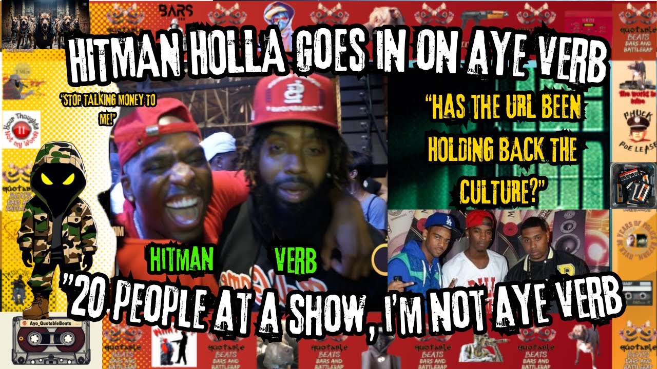 HITMAN HOLLA goes in on AYE VERB