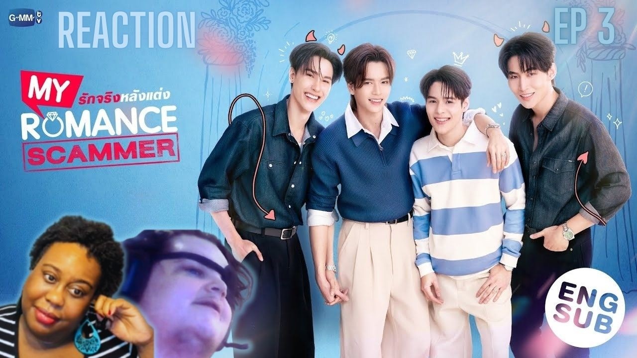My Romance Scammer รักจริง หลังแต่ง Ep 3 | REACTION