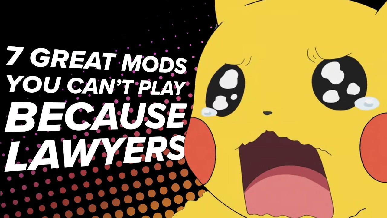 7 Awesome Mods You Can't Play Anymore Because Lawyers