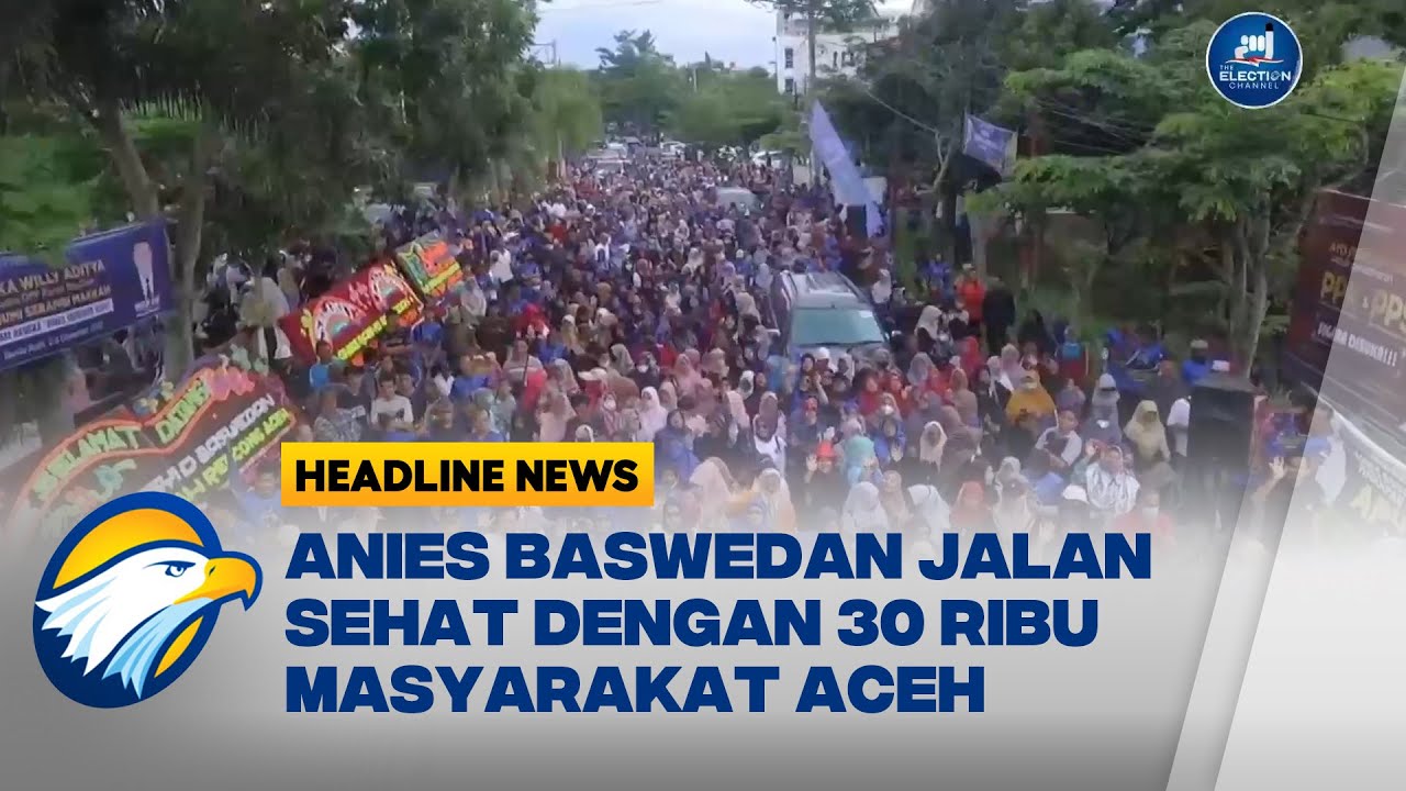 30 Ribu Masyarakat Aceh Mengikuti Jalan Sehat Bersama Anies Baswedan