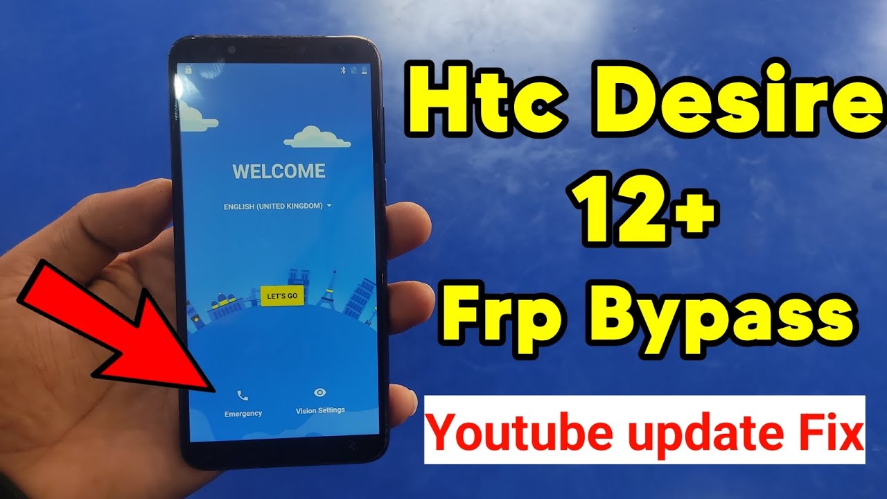 Htc Desire 12+ Plus Frp Bypass || Youtube Update Fix || 💯Work 👍