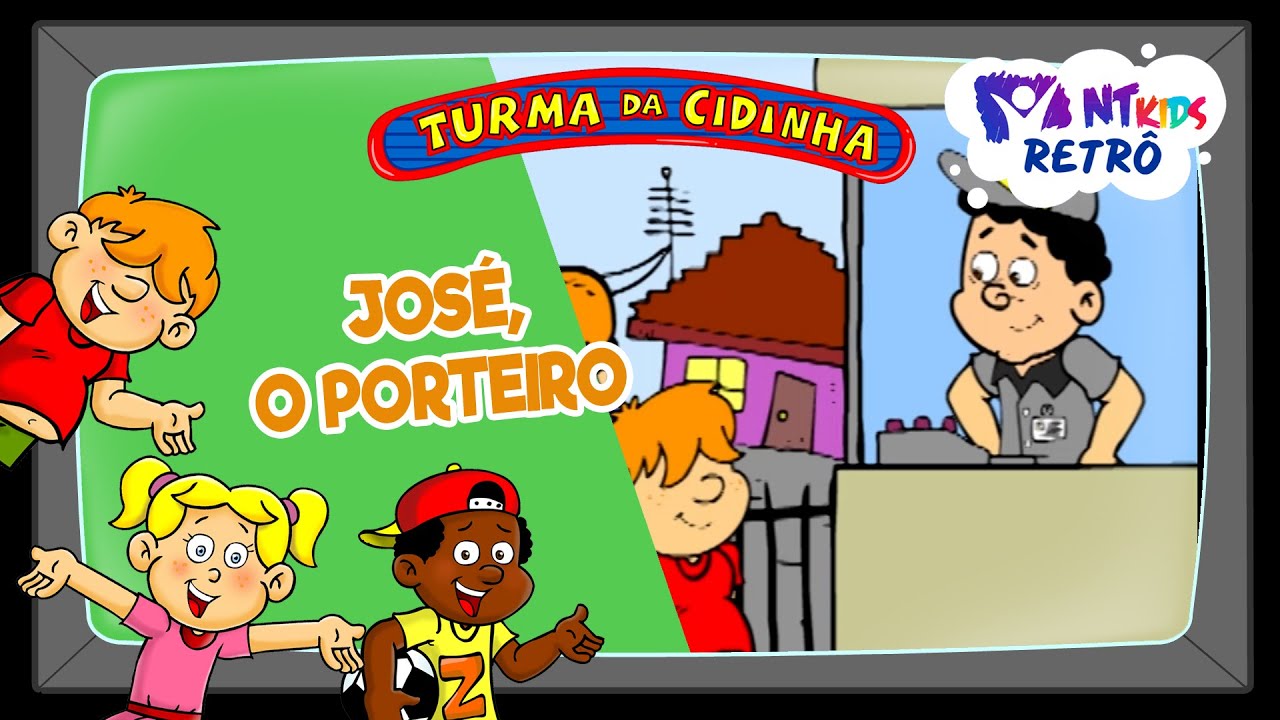 TURMA DA CIDINHA - JOSÉ, O PORTEIRO