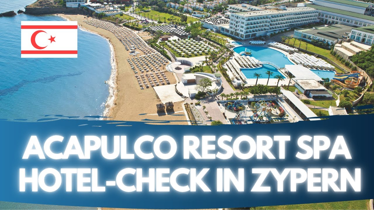 Zypern Acapulco Resort Hotel - Hotel Check - Girne