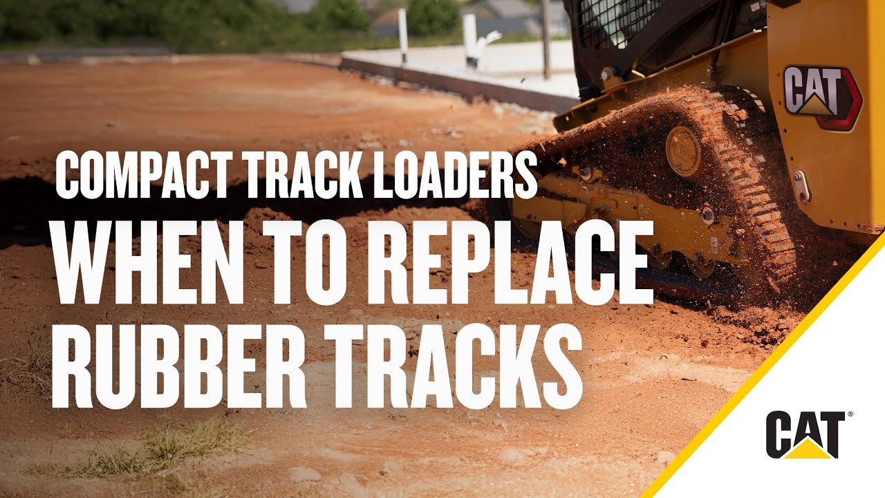 When to Replace Cat&reg; Rubber Tracks on Compact Loaders