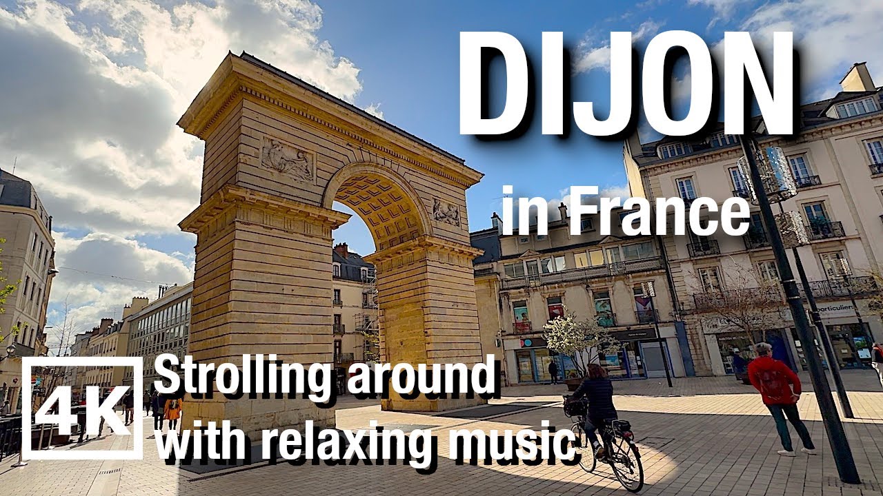 DIJON,  FRANCE: 4K walking tour in in the historic city centre with relaxing music
